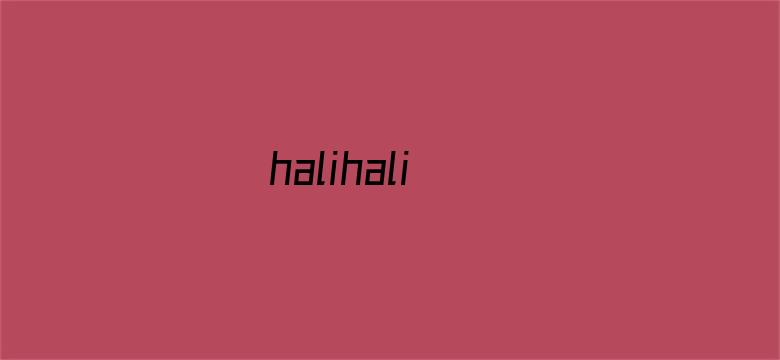 halihali